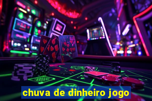 chuva de dinheiro jogo